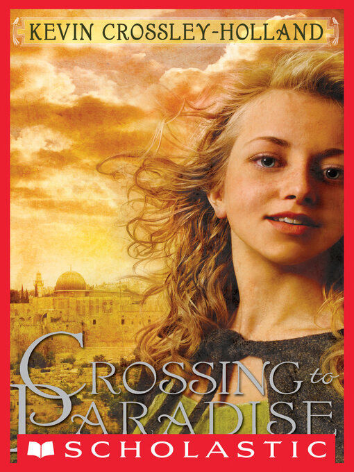 Title details for Crossing To Paradise by Kevin Crossley-Holland - Wait list